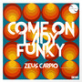 Come On Lady Funky