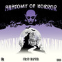 ANATOMY OF HORROR (Explicit)