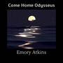 Come Home Odysseus