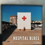 Hospital Blues