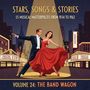 Stars, Songs & Stories - 55 Musical Masterpieces from 1934 to 1962 - Volume 24: The Band Wagon