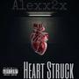 Heart Struck (Explicit)