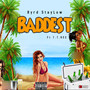 Baddest (Explicit)