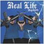 Real Life (Explicit)