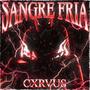 SANGRE FRIA (Explicit)