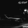 All Night (feat. 12play) [Explicit]