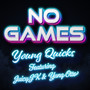 No Games (Explicit)