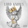 Lord Knows (Explicit)