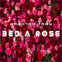 Bed a Rose