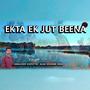 Ekta Ek Jut Beena (Kurukh Song)