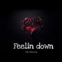 Feelin Down (Explicit)