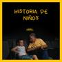 Historia de Niños (feat. Migue Urquiza & Carlos Mesa)