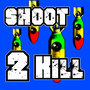 Shoot 2 Kill