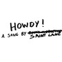 HOWDY! (Explicit)