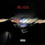Slide (feat. BREEZY MDL) [Explicit]