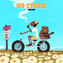 No Stress (Explicit)