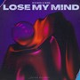 Lose My Mind