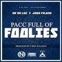 Pac Full of Foolies (feat. Jayo Felony) (Explicit)