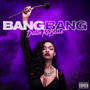 Bang Bang (Explicit)