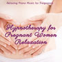 Hypnotherapy for Pregnant Women Relaxation – Hospital Background Ambient Music for Pregnant Mothers in Childbirth