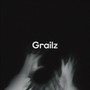 Grailz (Explicit)