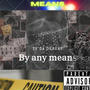 By any means (Explicit)