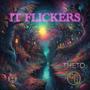 It Flickers (feat. Theto)