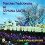 Marchas Tradicionales de Semana Santa, Vol. 1