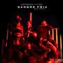 Sangre Fria (feat. H.O.B. SMKS & Entente7) [Explicit]