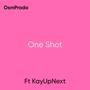 One Shot (feat. KayUpNext) [Explicit]