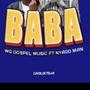 Baba (feat. Nyago man)