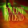Follow My Lead (feat. Numbas The First Wonder)