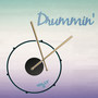 Drummin' (Explicit)