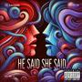 He Said She Said (Explicit)