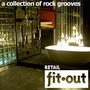 Retail Fit.out: A Collection of Rock Grooves