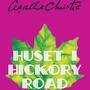 Huset i Hickery Road (uforkortet)