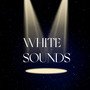 White Sounds