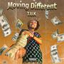 Moving Different (Explicit)