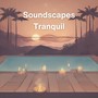 Soundscapes Tranquil