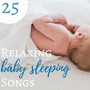 25 Relaxing Baby Sleeping Songs - Colicky Baby Music with White Noise