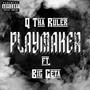 Playmaker (feat. Big Geta) [Explicit]