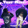Your Mine (feat. YAD SHAWN)