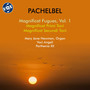 PACHELBEL, J.: Magnificat Fugues, Vol. 1 - Magnificat fugues primi toni / Magnificat fugues secundi toni (M.J. Newman)