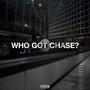 Who Got Chase? (Explicit)