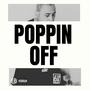 Poppin off (Explicit)