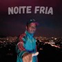 Noite Fria