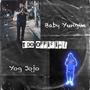 Too Official (Official Audio) (feat. Baby Yungin) [Explicit]