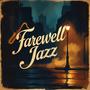 Farewell Jazz