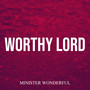 Worthy Lord