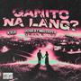 GANITO NA LANG? (feat. Jose at Melodiya & Kxle) [Explicit]